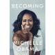 Becoming by ''Michelle Obama''